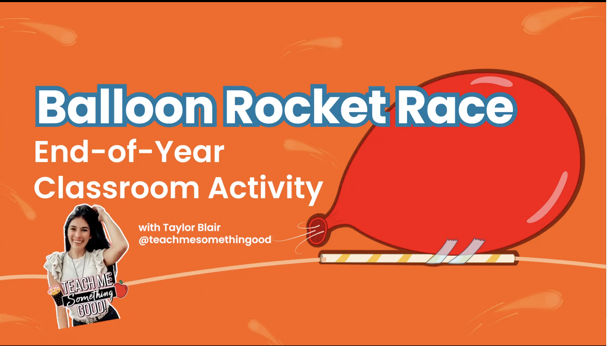 Check out this fun and easy end-of-classroom activity: balloon rocket race with teacher Taylor Blair (teachmesomethingood)